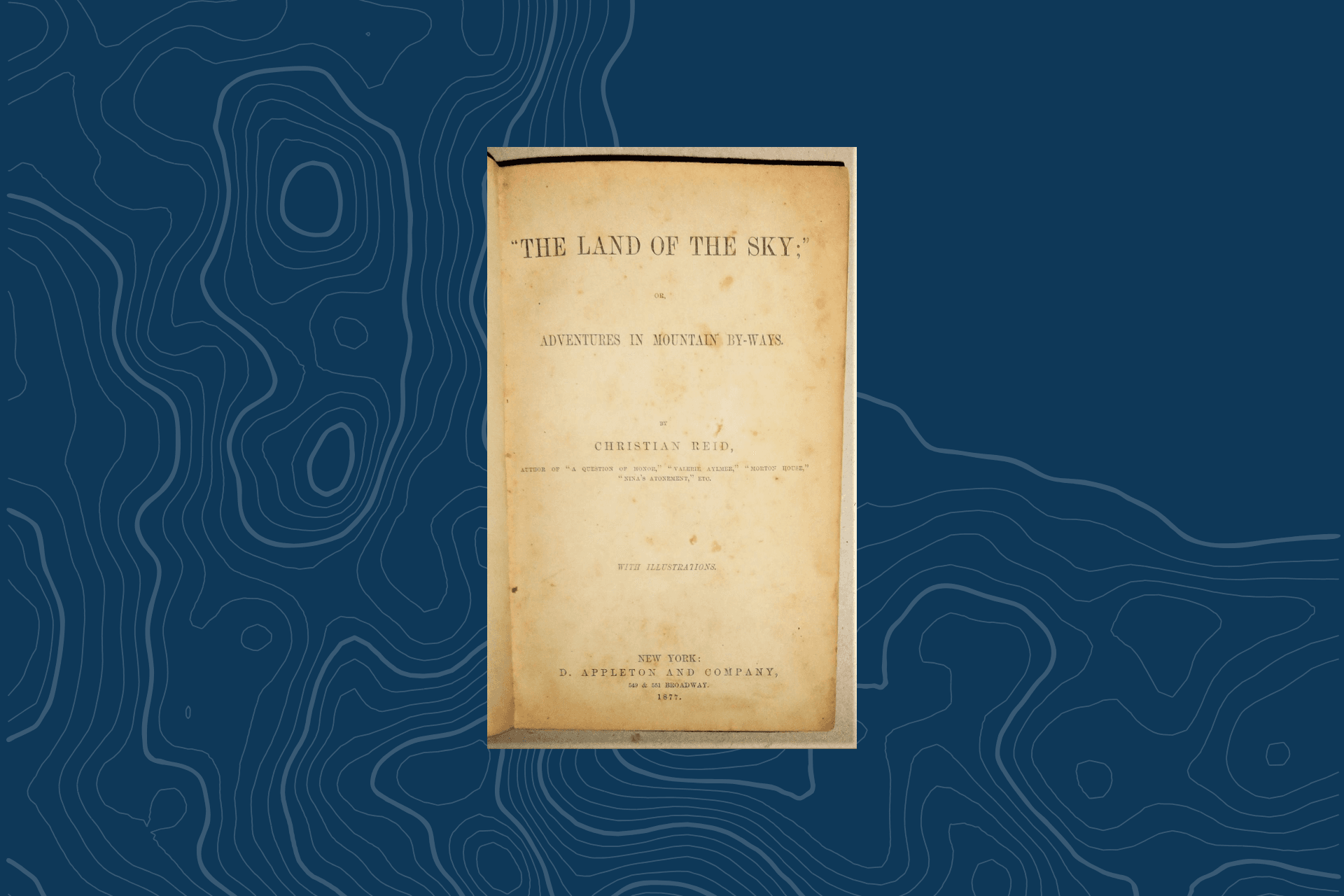 Asheville Book Recommendation | Land of the Sky — Christian Reid (1876)