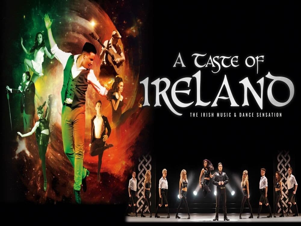 A Taste of Ireland – The Irish Music and Dance Sensation A Taste of Ireland – The Irish Music and Dance Sensation